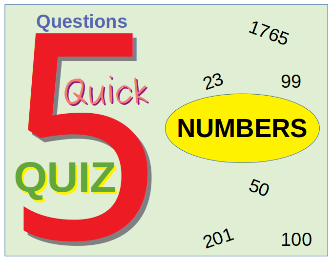 Quick Quiz on Numbers - Truly Amazing